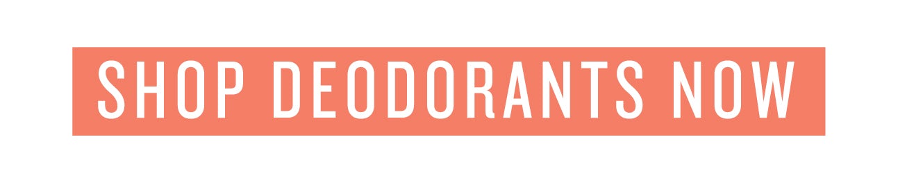 Shop Deodorant Now